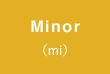 Minor