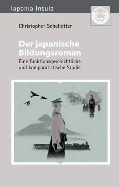 „Der japanische Bildungsroman: eine funktionsgeschichtliche und komparatistische Studie“Christopher Schelletter